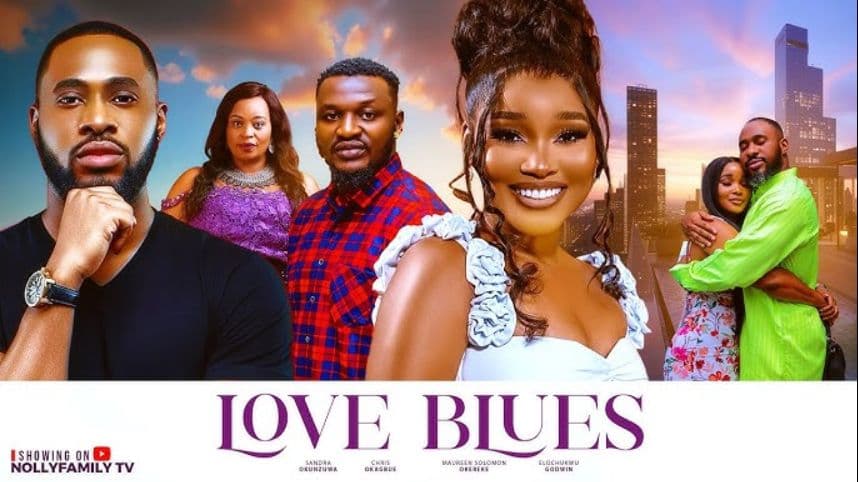 LOVE BLUES - Sandra Okunzuwa, Chris Okagbue, Elochukwu Godwin 2025 Latest Nollywood Full Movie