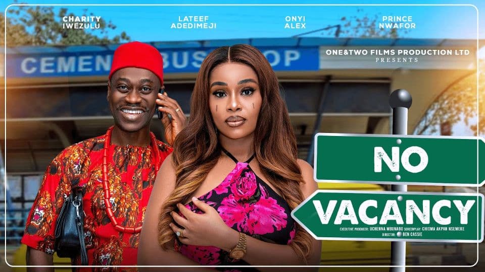 NO VACANCY - LATEEF ADEDIMEJI, ONYI ALEX latest 2025 nigerian movies