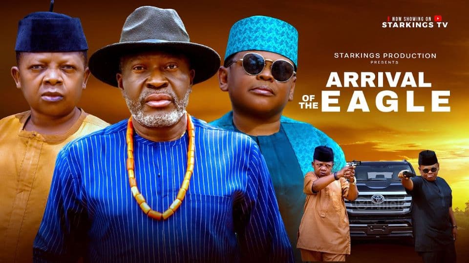 ARRIVAL OF EAGLES 2 - KANAYO O KANAYO OSITA IHEME CHINEDU IKEDIEZE - Latest Nigerian Nollywood Movie