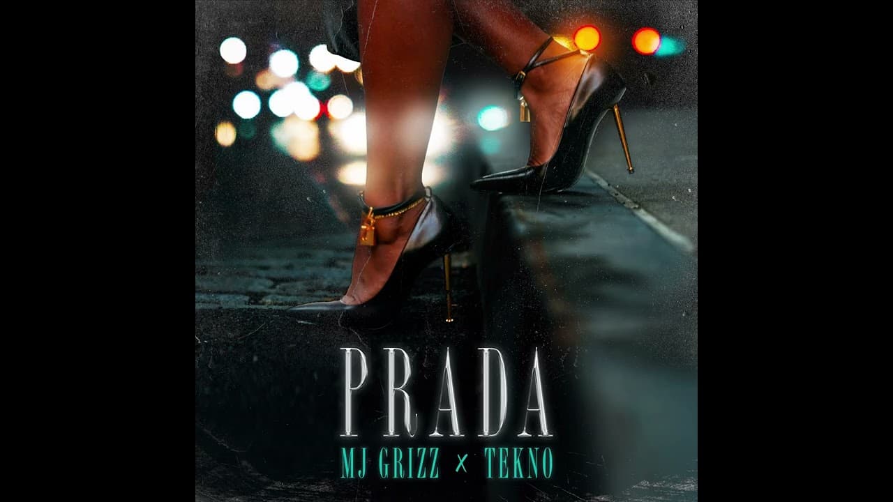Mj Grizz & Tekno - Prada