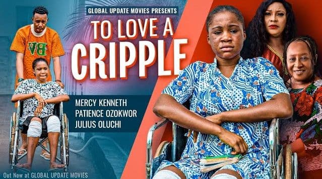 TO LOVE A CRIPPLE (Full Movie) | Mercy Kenneth, Patience Ozokwor, Julius Oluchi | Nollywood movies
