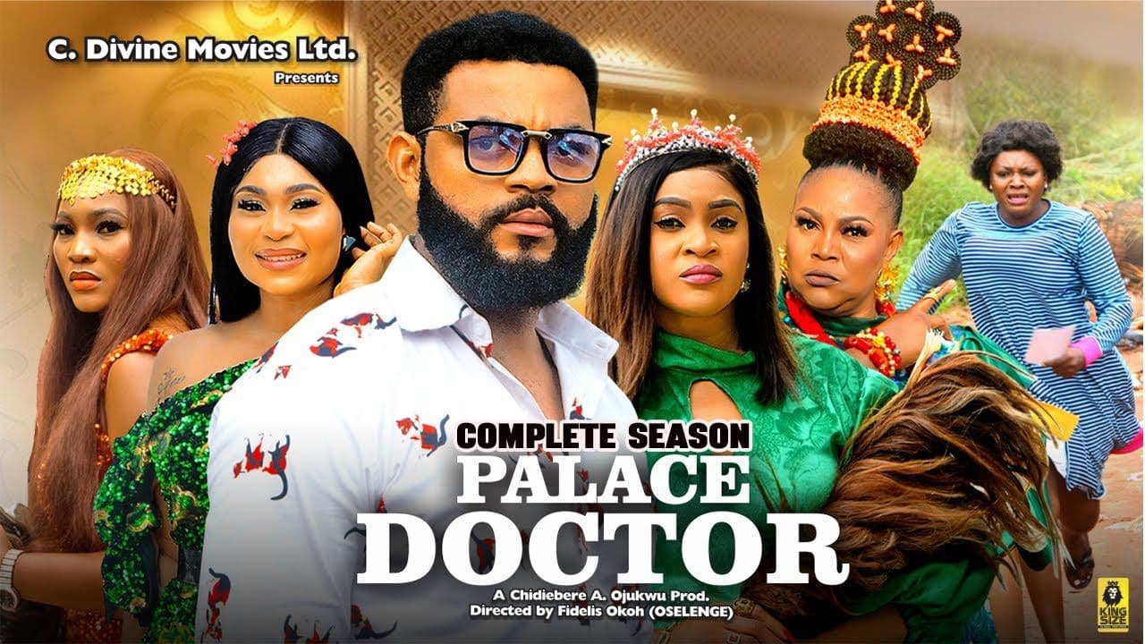 PALACE DOCTOR [COMPLETE SEASON] {STEPHEN ODIMGBE, RITA ARUM, KENECHUKWU EZEH} 2024 Latest Movies