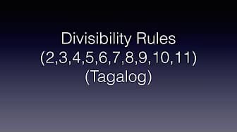 Divisibility Rules for 2, 3, 4, 5, 6, 7, 8, 9, 10, 11 (Tagalog/Filipino Math) Civil Service Exam