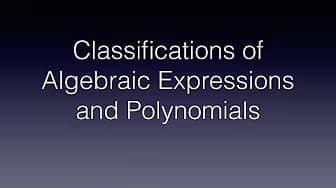 Classifications of Algebraic Expressions and Polynomials (Tagalog Math) Civil Service Exam