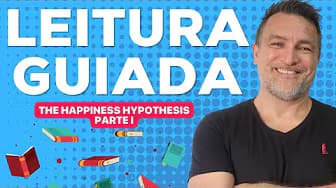 Book Summary with Guided Reading - The Happiness Hypothesis (Part I)