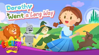 Dorothy Went a Long Way - The Wizard of Oz - Fairy Tale Songs for Kids by English Singsing