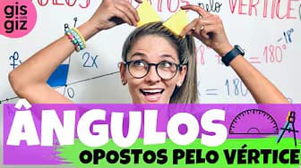 Opposite Angles by the Vertex \Prof. Gis/