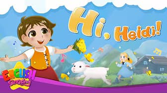 Hi, Heidi! - Heidi - Fairy Tale Songs For Kids by English Singsing