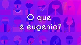 What is Eugenia? - Brazil School