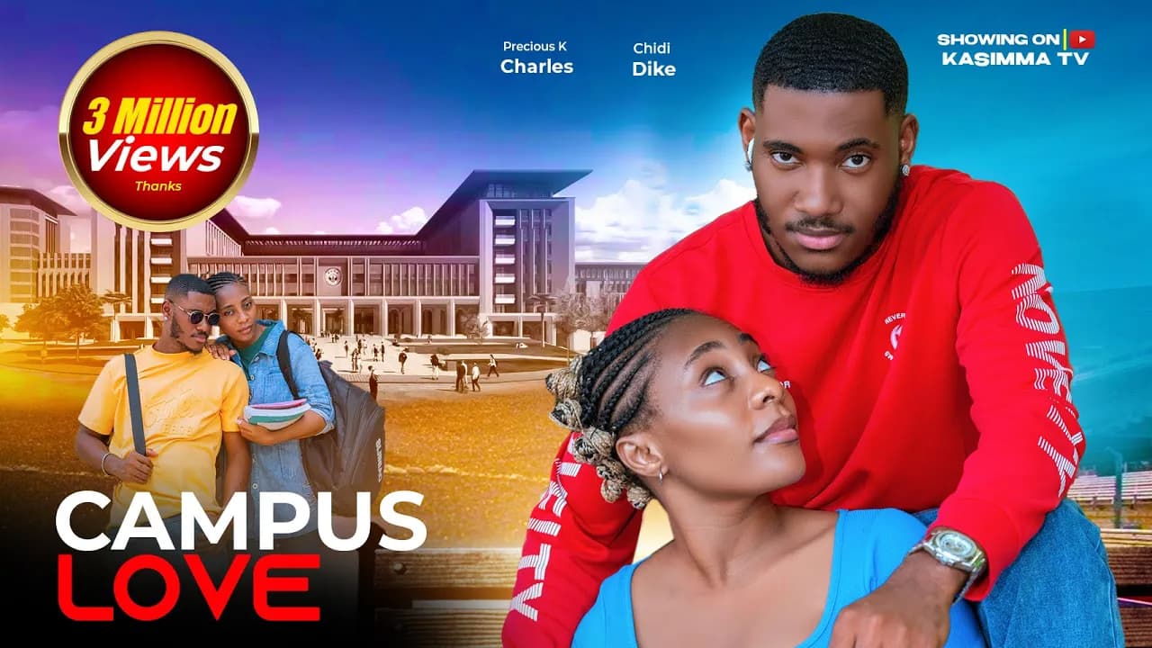Campus Love Chidi Dike Precious K Charles 2025
