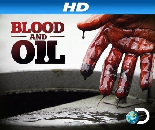 Blood and Oil