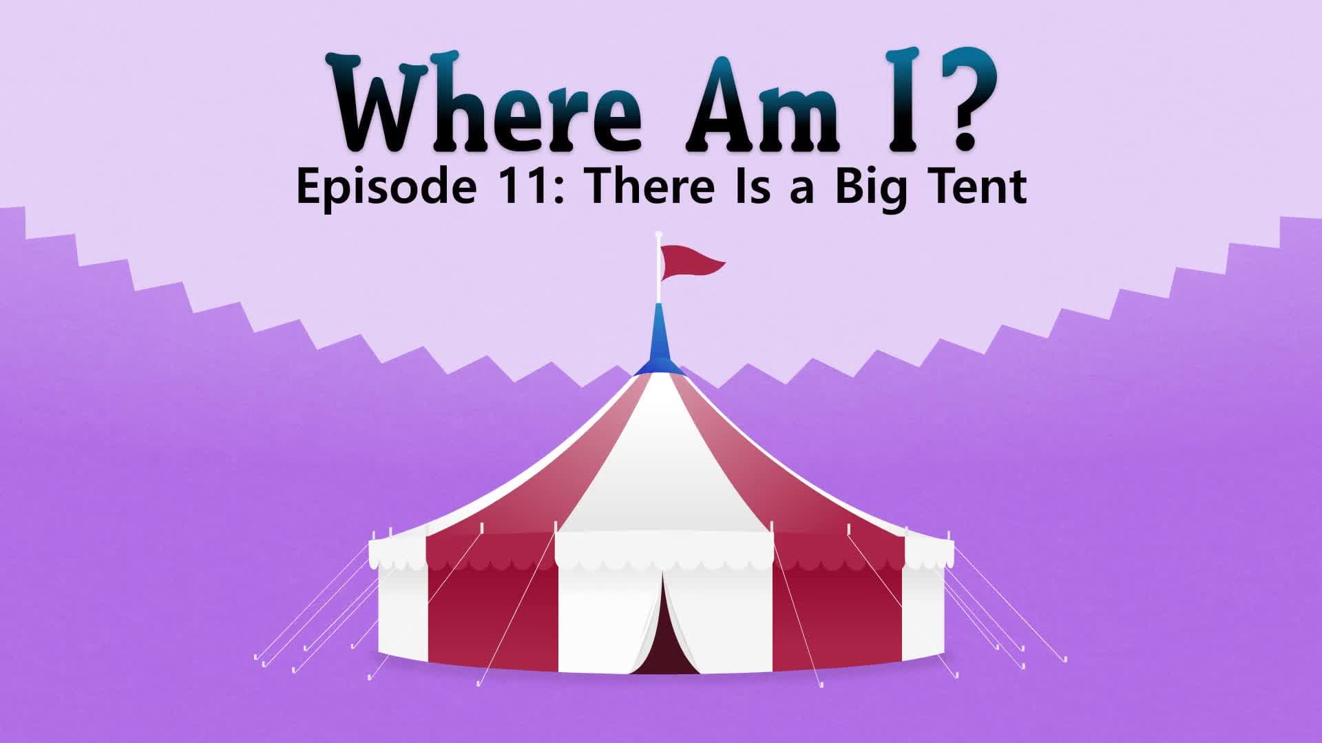 There Is a Big Tent