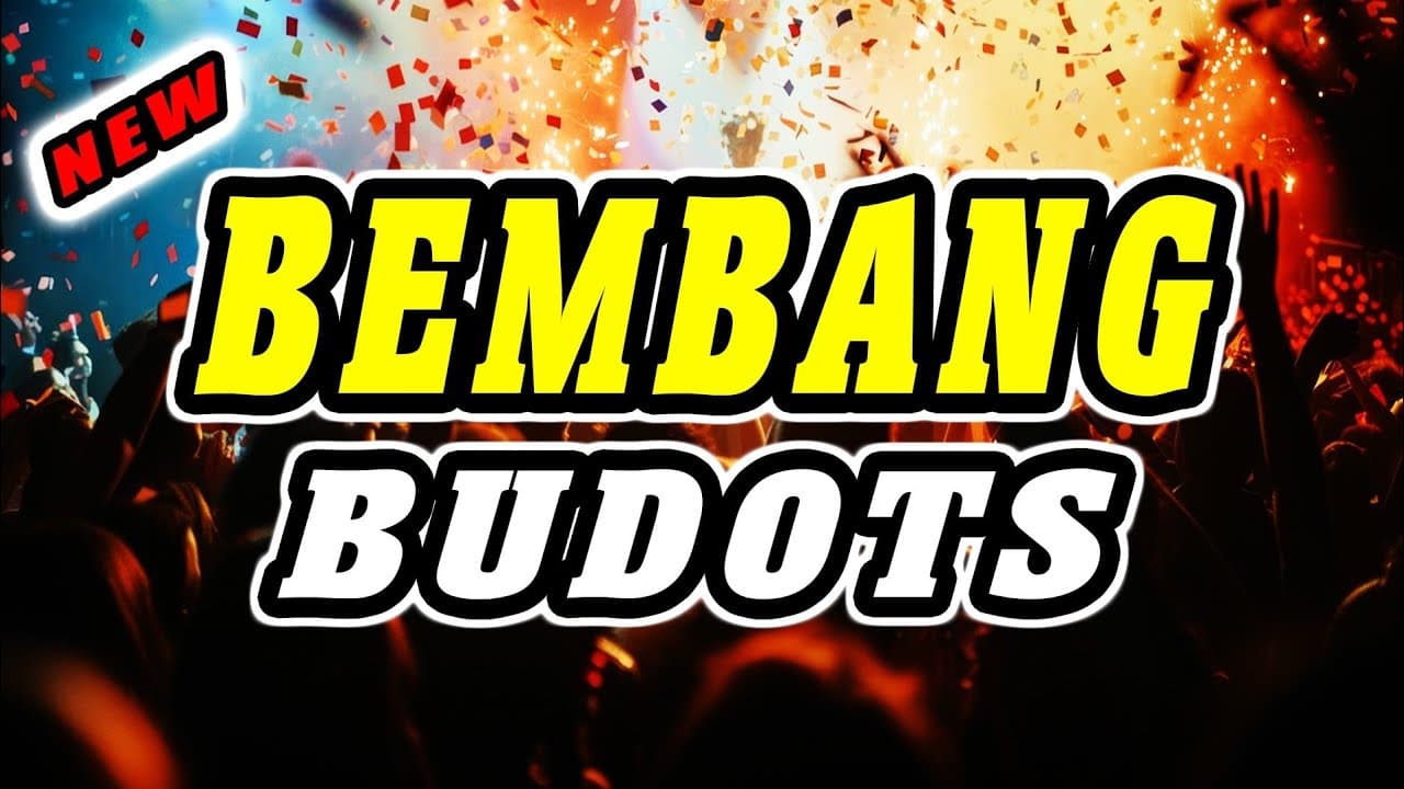 Bembang Budots Dance Remix