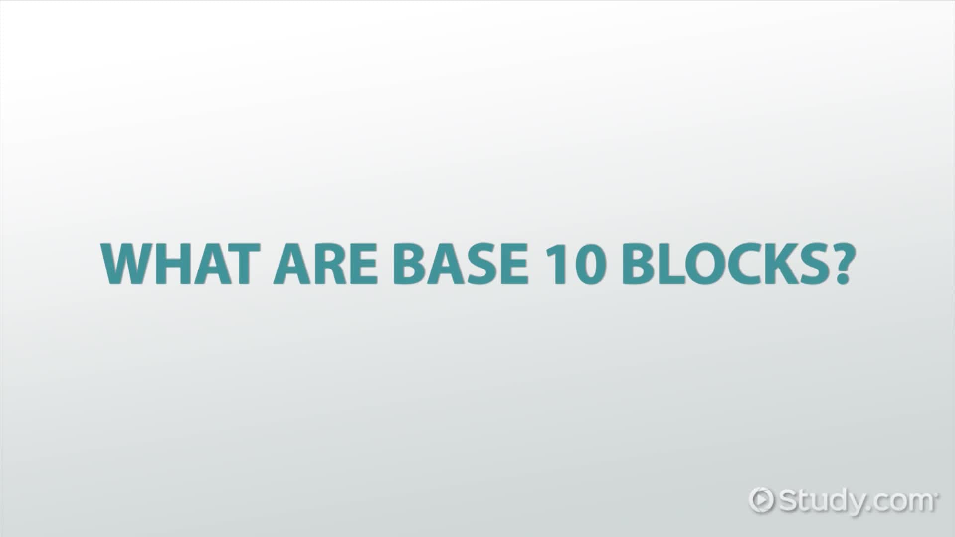 Base Ten Blocks | Definition, Names & Examples