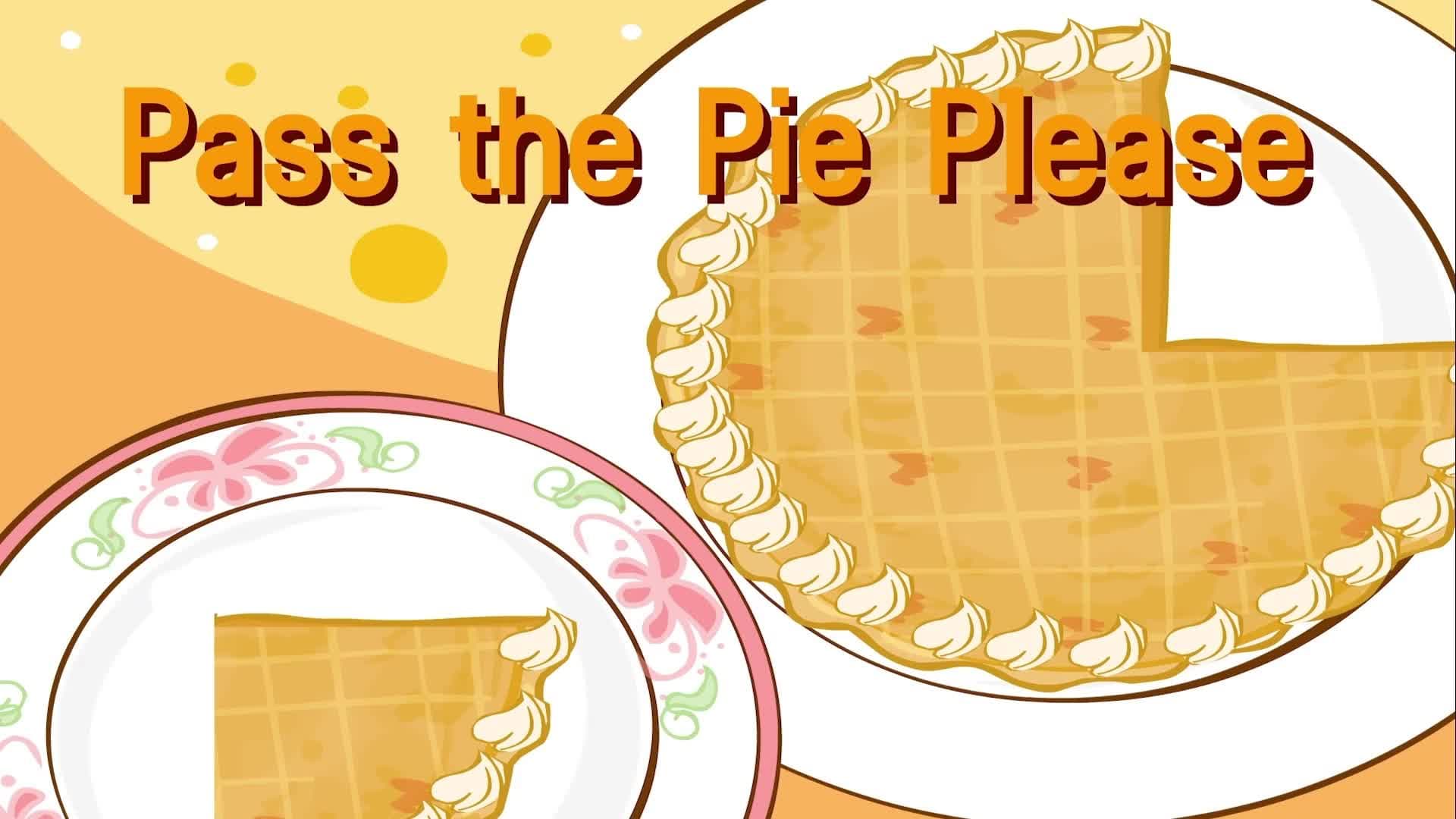 Pass the Pie Please