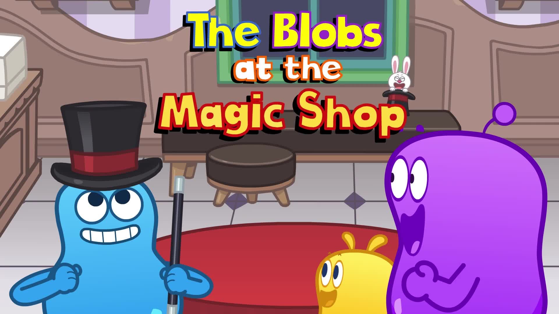 The Blobs at the Magic Shop