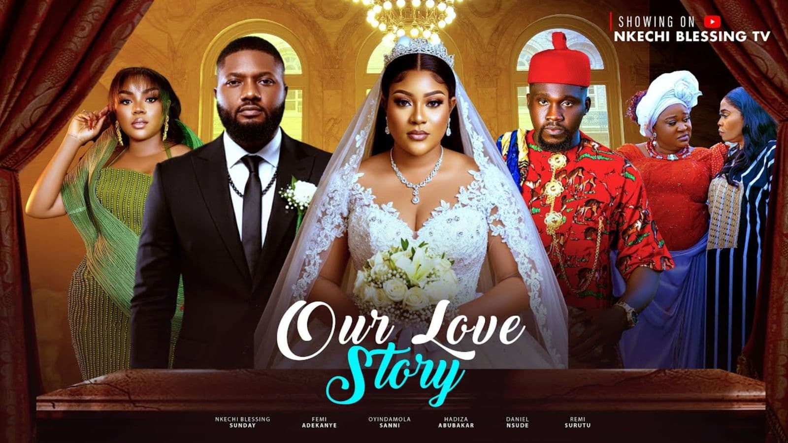 OUR LOVE STORY Latest Nigerian Movie 2025, Nkechi Blessing,Femi Adekanye,Oyindamola Sanni.