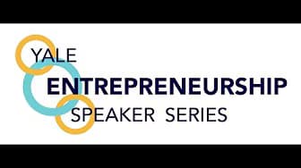Yale Entrepreneurship Speaker Series 2014