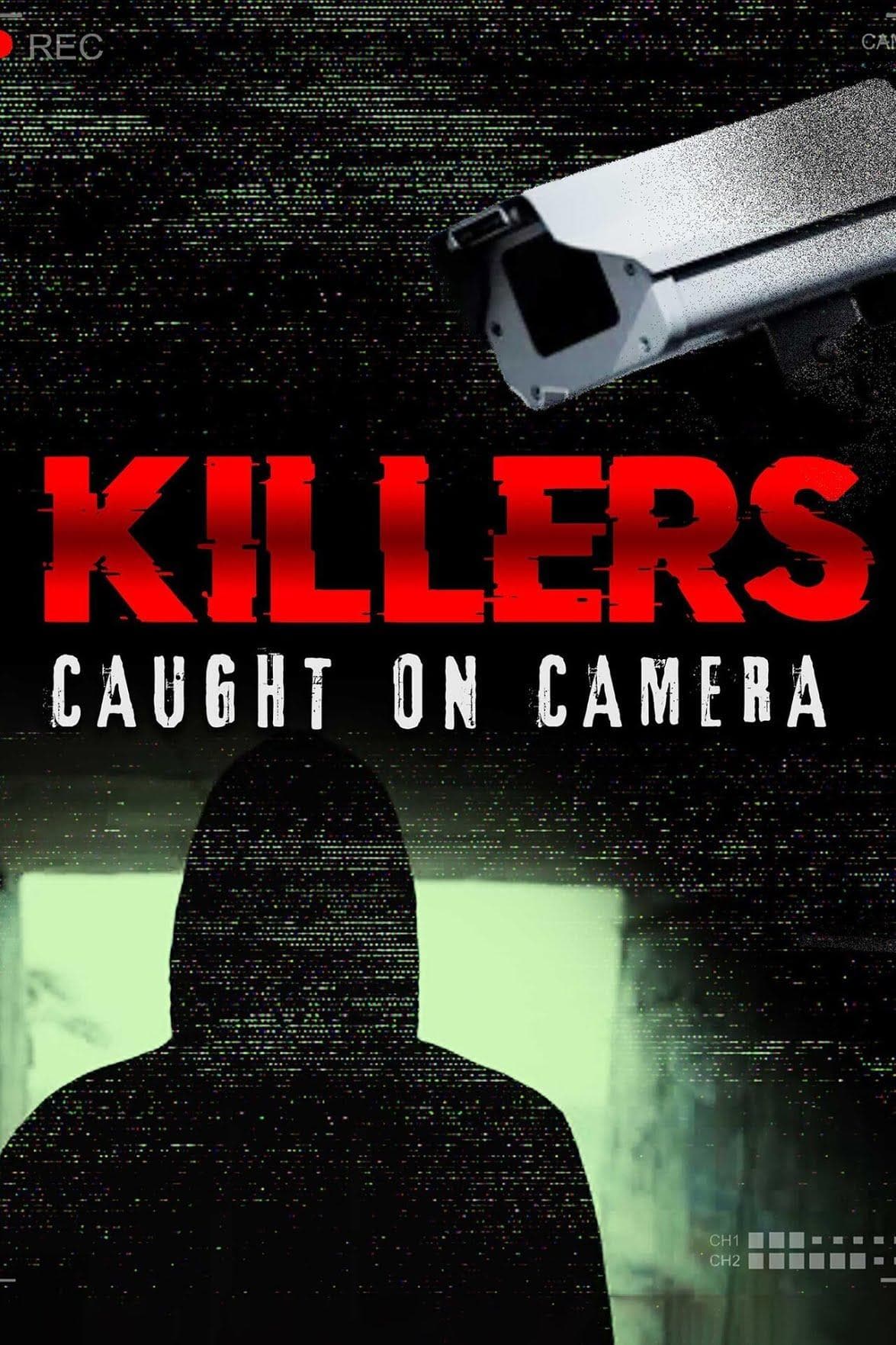 Killers: Caught on Camera S1-S3