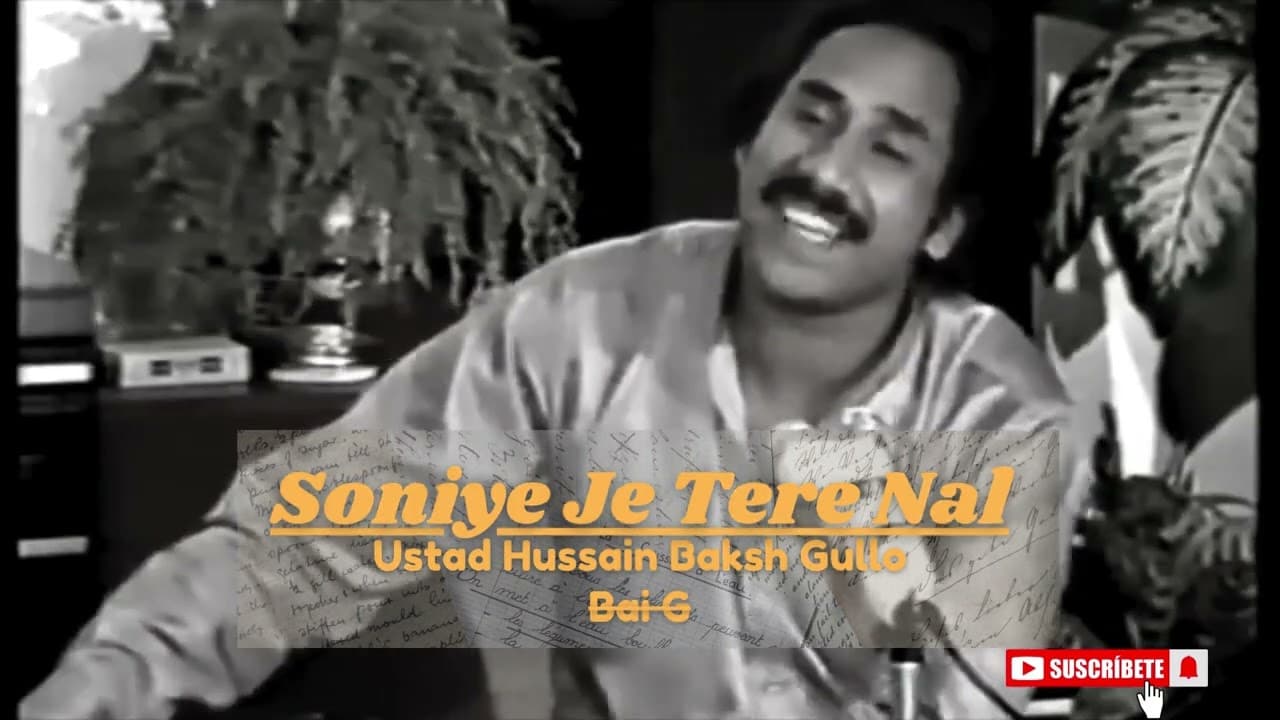 Soniye Je Tere Nal Ustad Hussain Baksh Gullu Bai G Remix