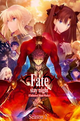 Fate/stay night [Unlimited Blade Works] S2