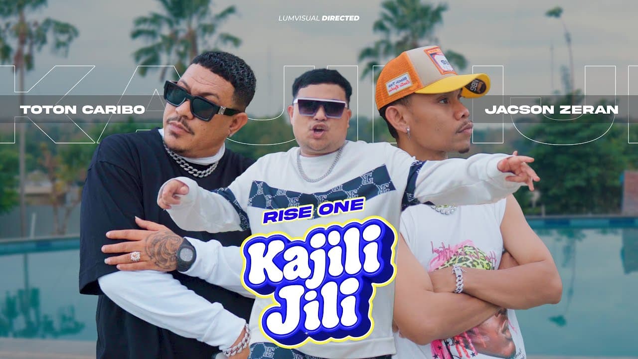 RISE ONE - KAJILI JILI (feat. TOTON CARIBO & JACSON ZERAN) (Official Music Video)