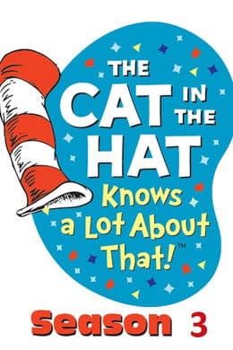 The Cat in the Hat Knows a Lot About That! S3