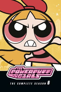 The Powerpuff Girls S6