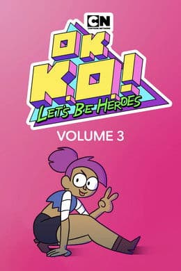 OK K.O.! Let's Be Heroes S3