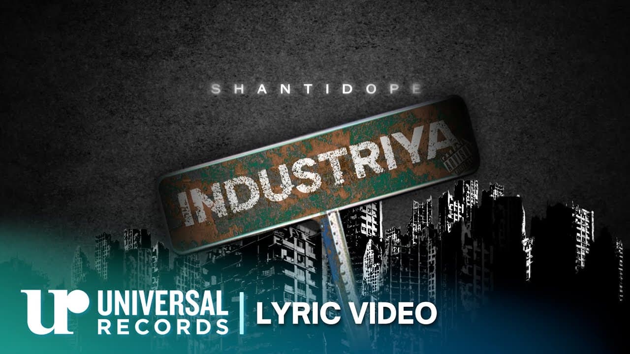 Shanti Dope -  Industriya (Official Lyric Video)