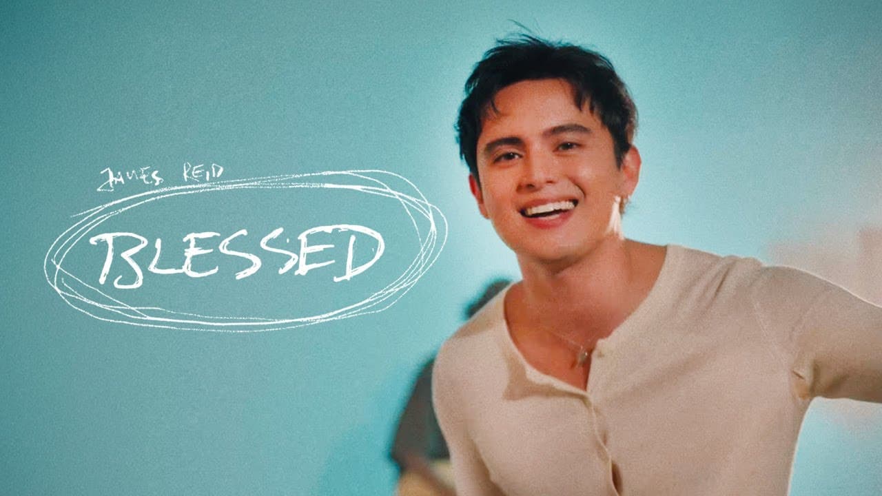 James Reid - Blessed (Official Music Video)