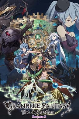 Granblue Fantasy: The Animation S2