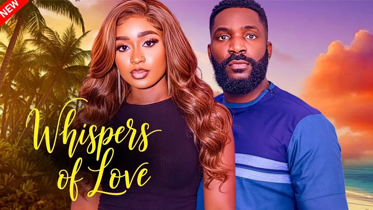 Whispers of Love - New Nollywood Movie starring Eso Dike, Debby Felix