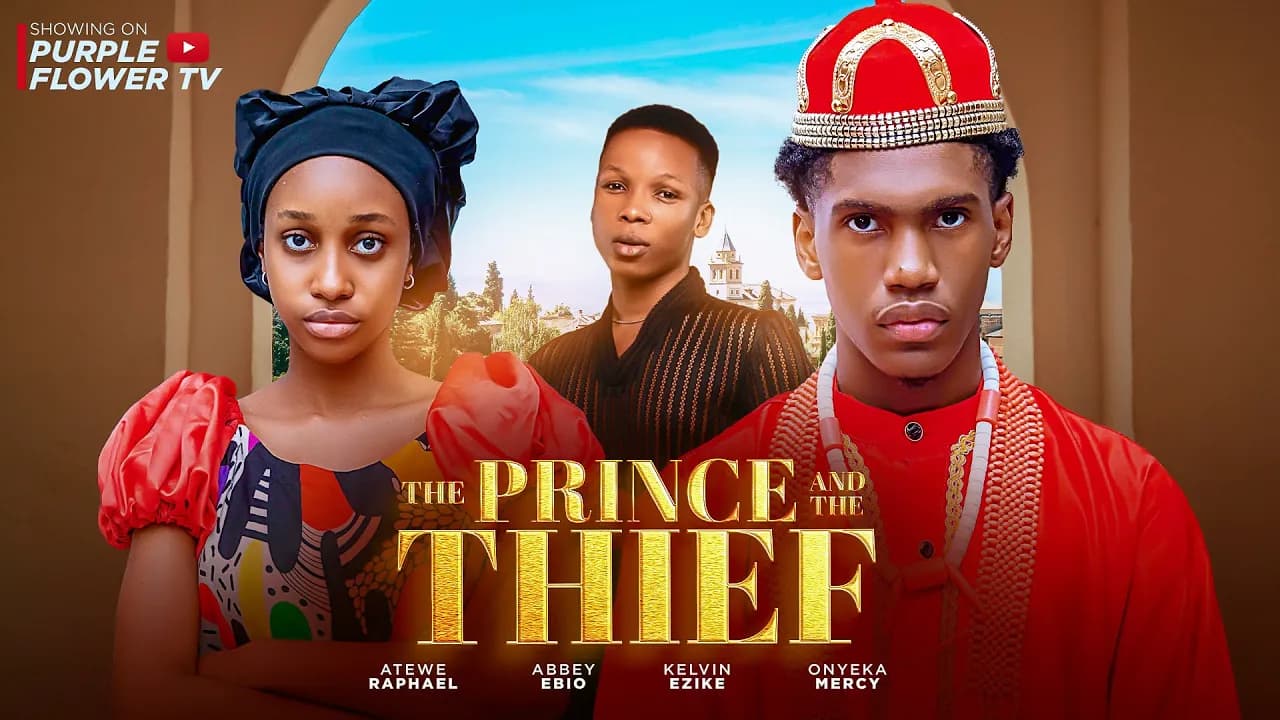 THE PRINCE AND THE THIEF-  ONYEKA  MERCY. ATEWE RAPHEAL KELVIN  EZIKE  ABBEY EBIO