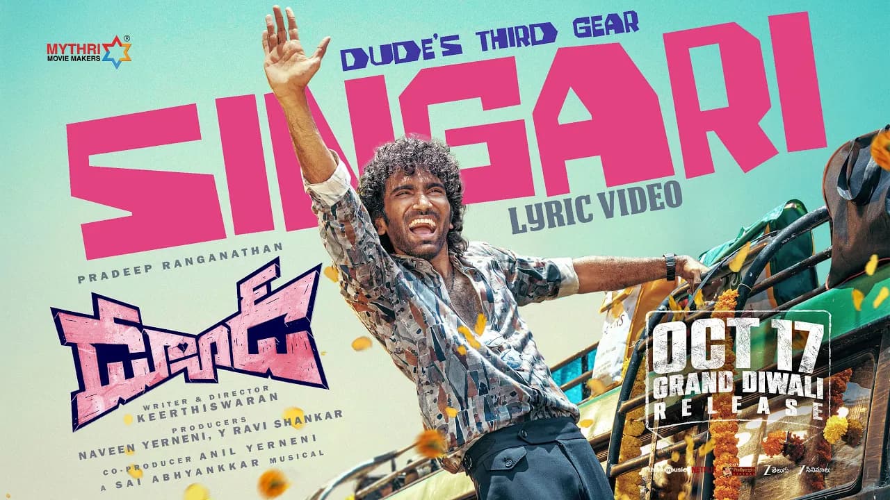 Singari Lyrical Video | Dude | Pradeep Ranganathan, Mamitha Baiju | Sai Abhyankkar | Keerthiswaran