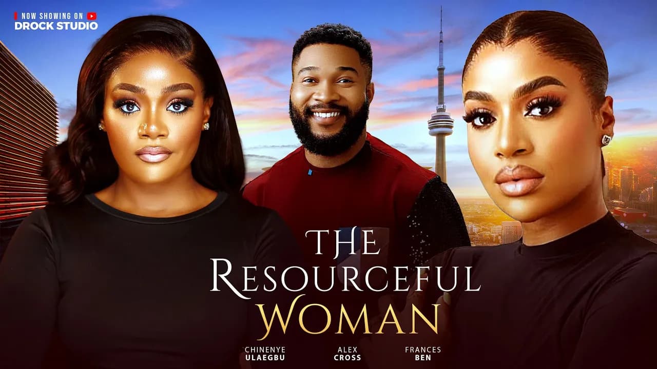 THE RESOUCESFUL WOMAN - Chinenye Ulaebu, Frances Ben, Alex Cross/ 2025 Nigerian Full Movies