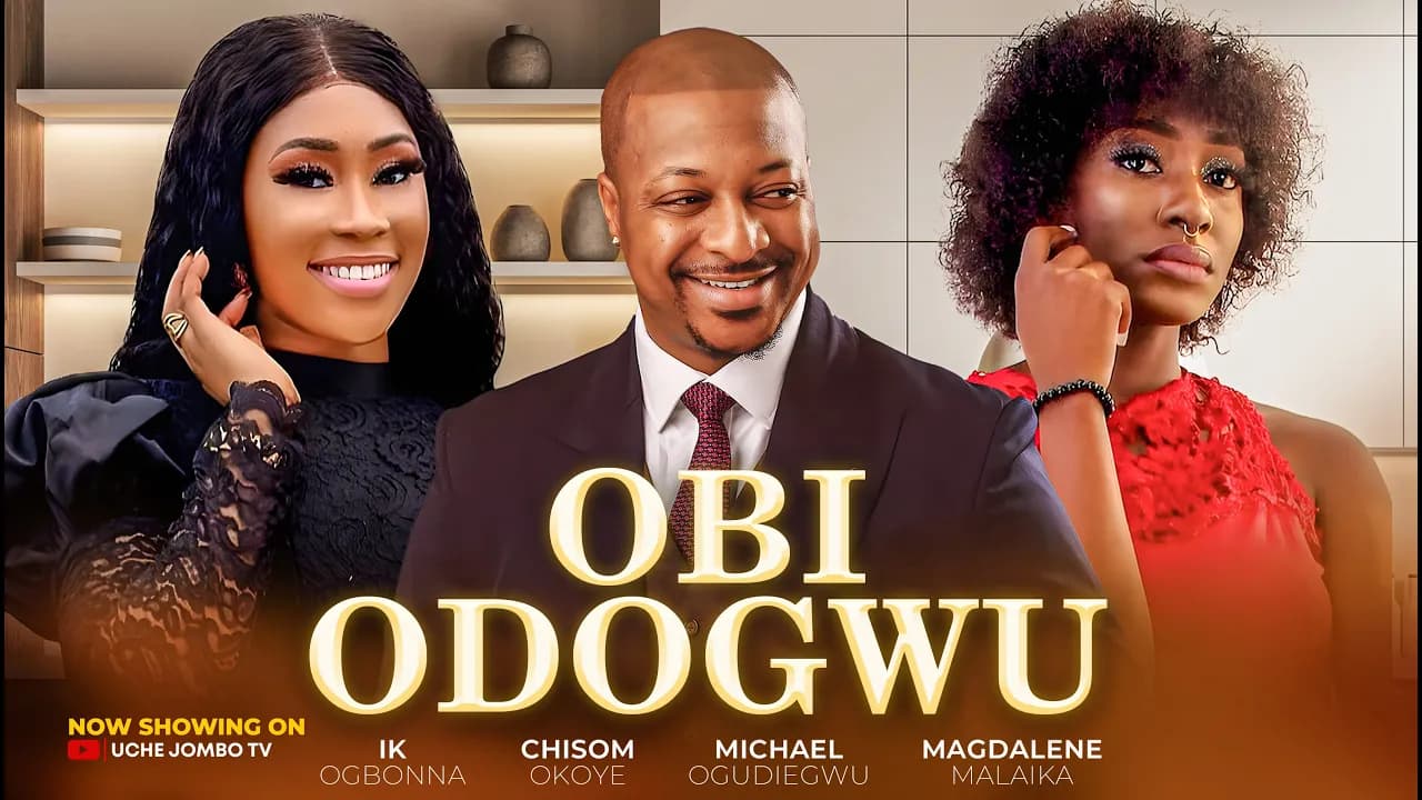 OBI ODOGWU /IK OGBONNA, CHISOM OKOYE, MAGDALENE MALAKAI