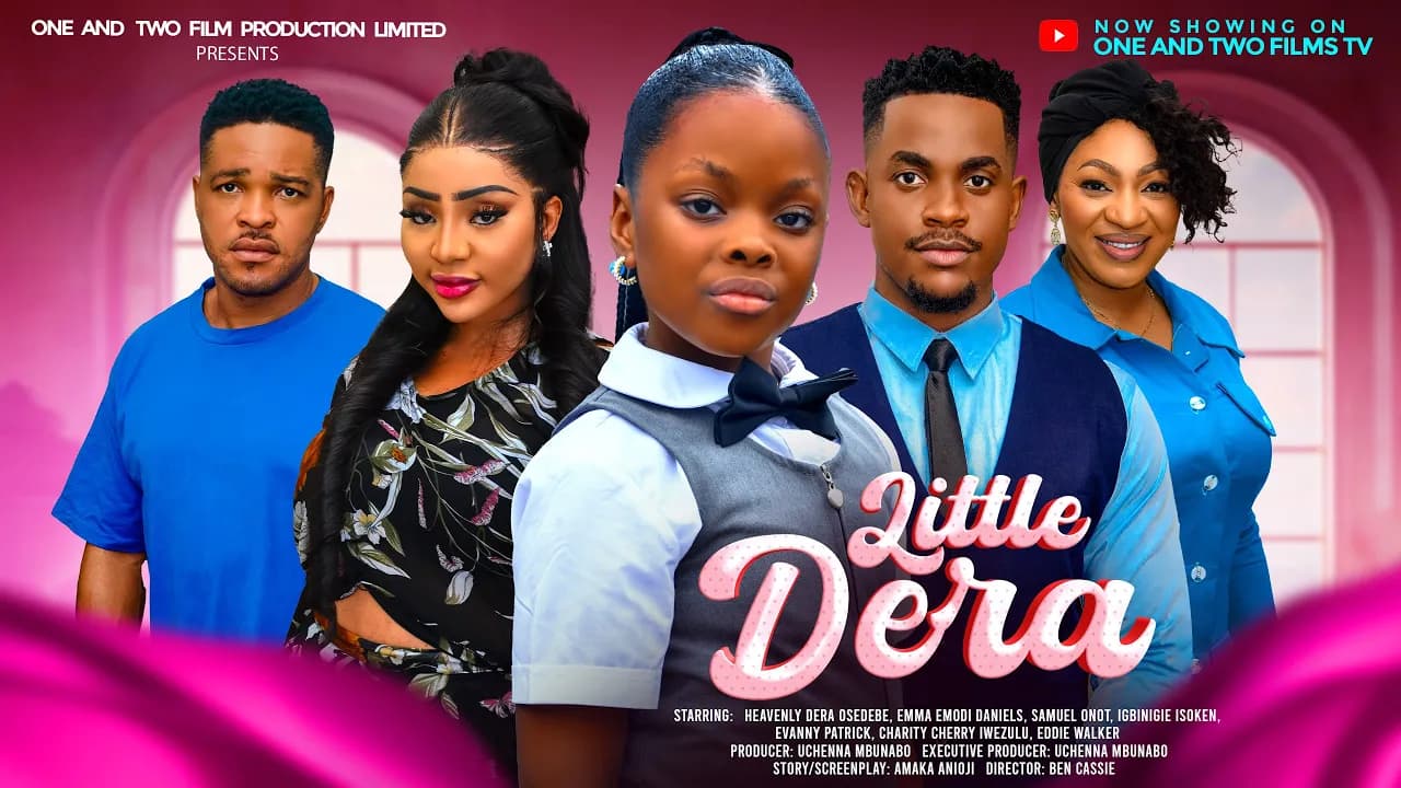 LITTLE DERA - DERA OSADEBE, EVANNIE PATRICK, EMMA EMORDI, SAMUEL ONOT
