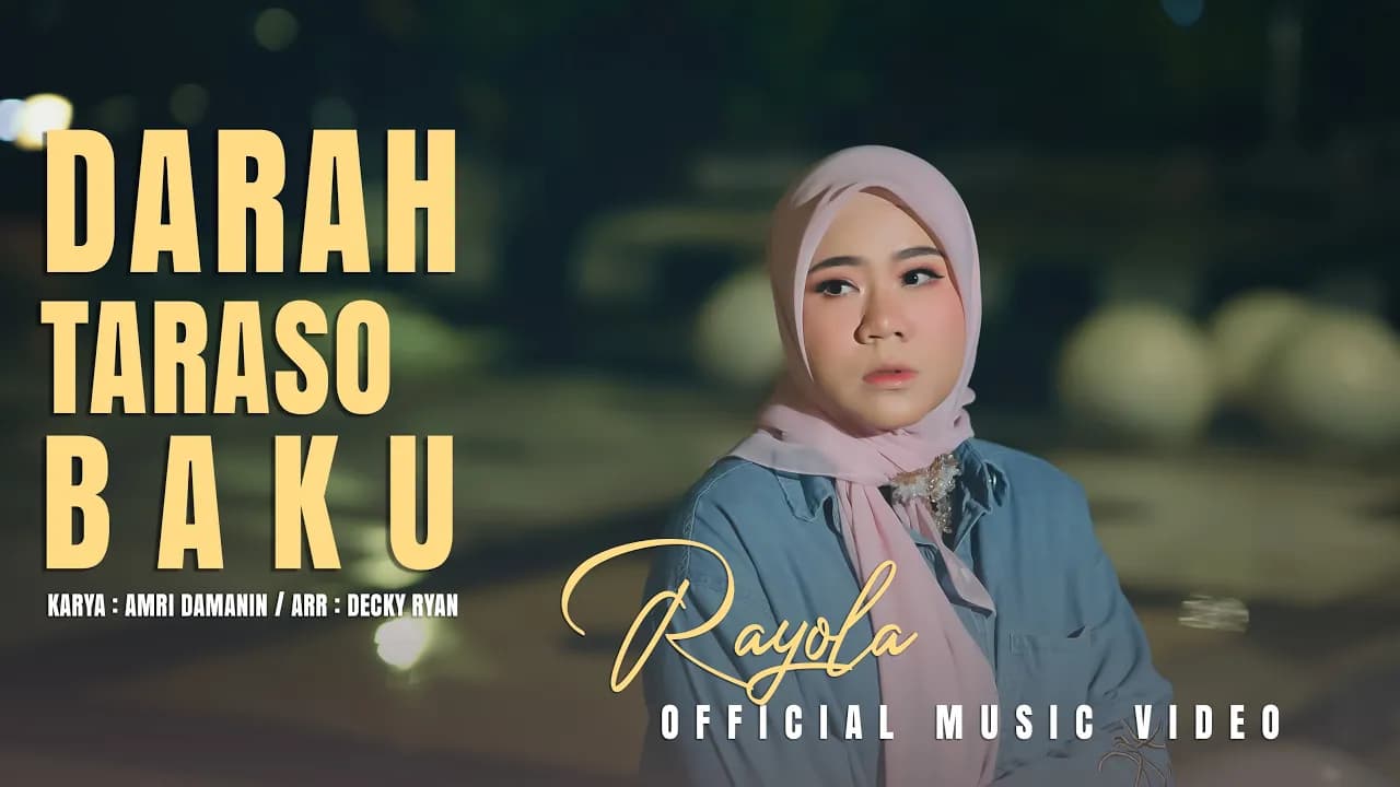 Rayola – Darah Taraso Baku | Official Music Video (Lagu Minang Terbaru)