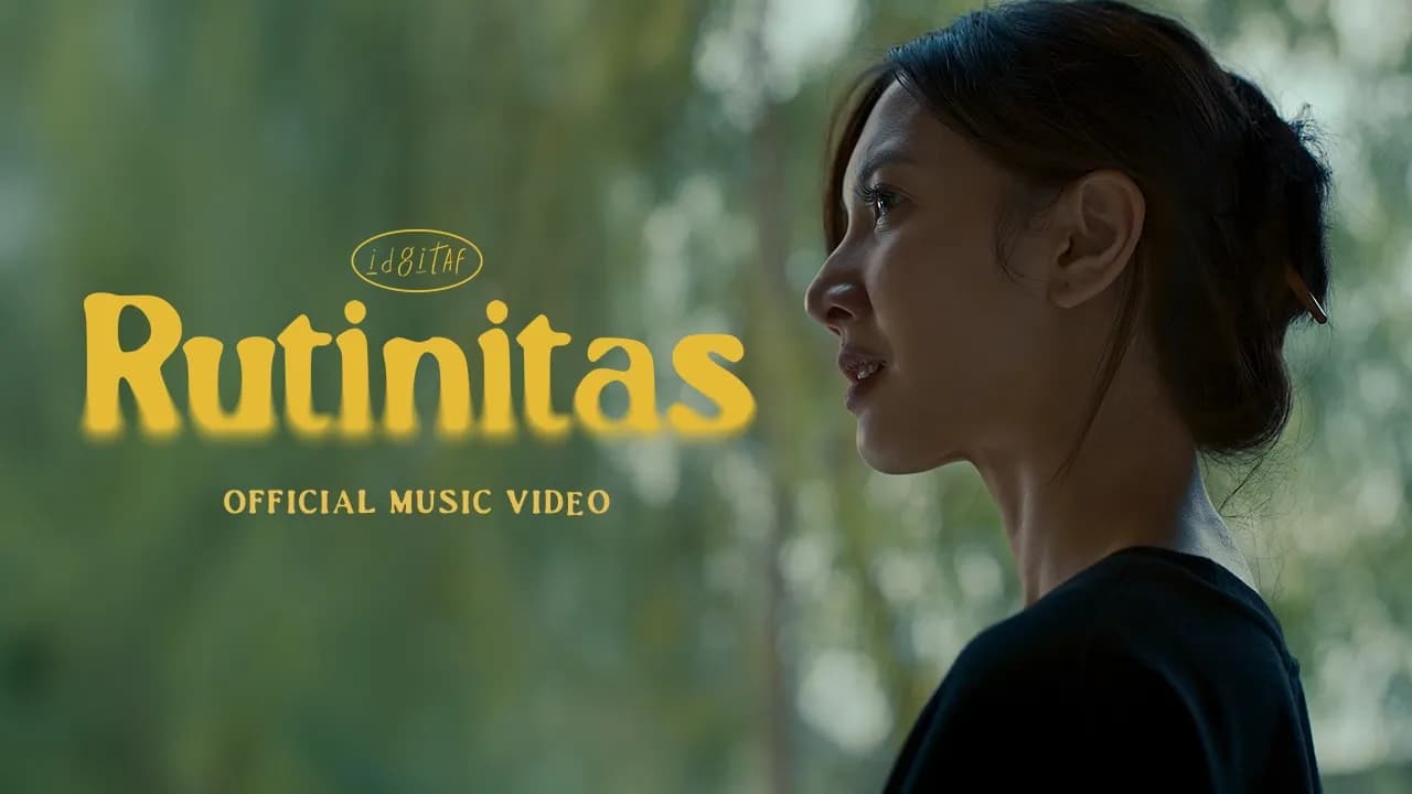 Idgitaf - Rutinitas (Official Music Video)