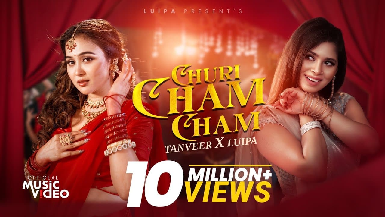 Churi Cham Cham | Luipa | Tanveer | Chamak | Official Music Video 2025