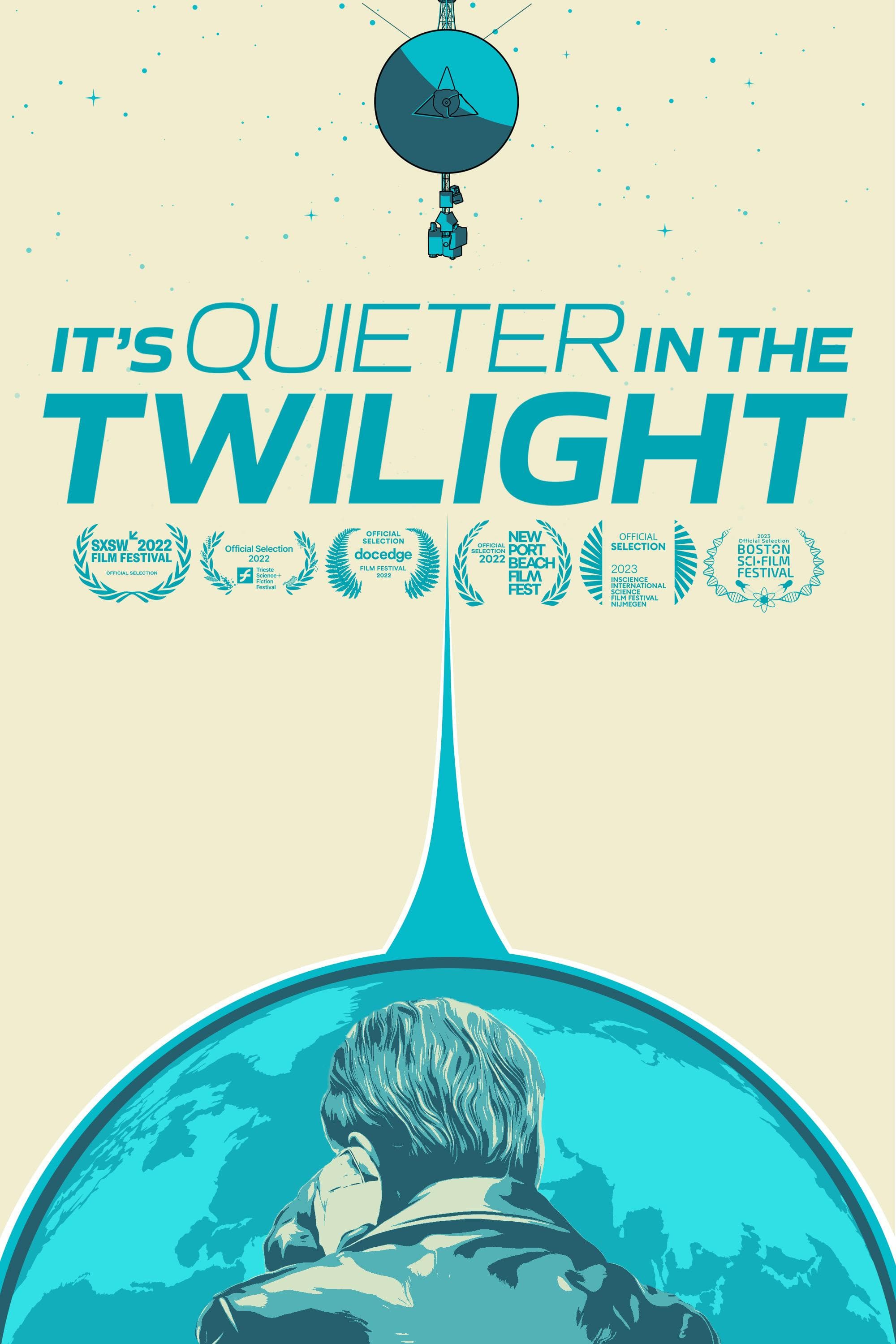 It's Quieter in the Twilight