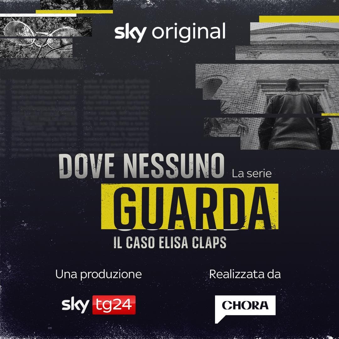 Dove nessuno guarda: Il caso Elisa Claps