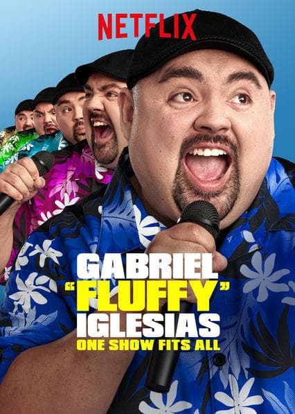 Gabriel "Fluffy" Iglesias: One Show Fits All
