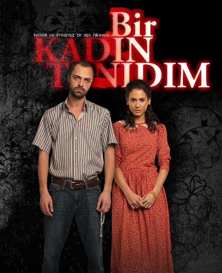 Bir Kadin Tanidim