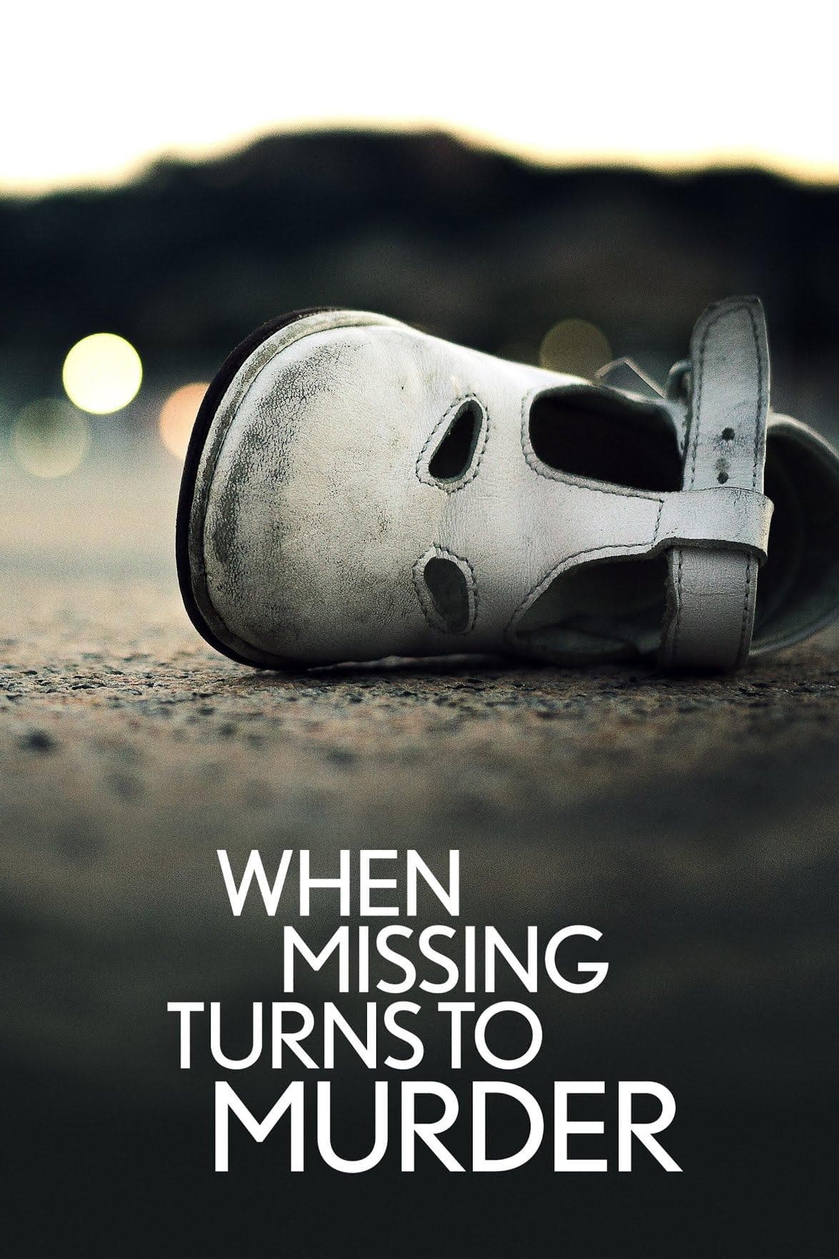 When Missing Turns to Murder S1-S3
