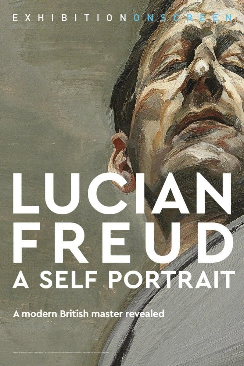Exhibition on Screen: Lucian Freud - A Self Portrait 2020
