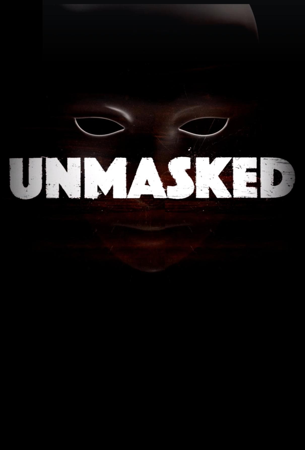 Unmasked