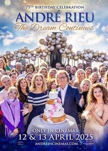 André Rieu's 75th Birthday Celebration: The Dream Continues