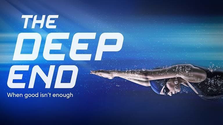 The Deep End